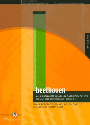 Beethoven/Hilger: Die Wuth über den verlorenen Groschen