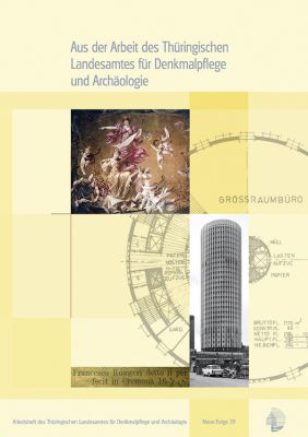 Aus der Arbeit des Thüringischen Landesamtes für Denkmalpflege und Archäologie. Jahrgangsband 2011