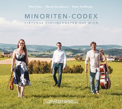 Nina Pohn: Minoriten-Codex. Virtuose Violinsonaten aus Wien