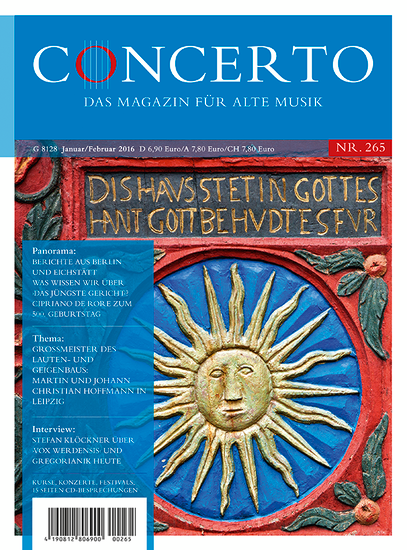 Concerto – Das Magazin für Alte Musik, Nr. 265 (Januar/Februar 2016)