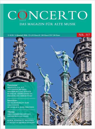 Concerto – Das Magazin für Alte Musik Nr. 317