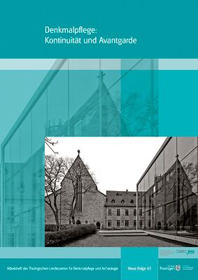 Denkmalpflege: Kontinuität und Avantgarde
