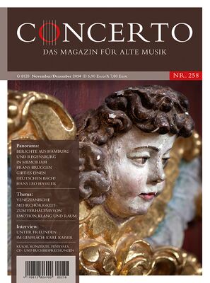 Concerto – Das Magazin für alte Musik, Ausgabe 258 (November/Dezember 2014)
