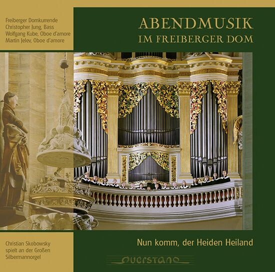 Nun komm, der Heiden Heiland. Abendmusik im Freiberger Dom