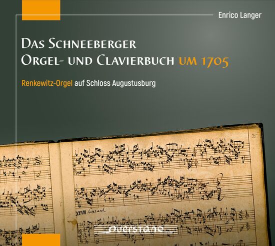 Das Schneeberger Orgel- und Clavierbuch um 1705