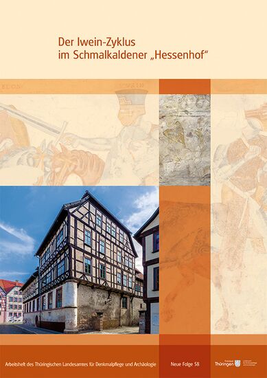 Der Iwein-Zyklus im Schmalkaldener "Hessenhof"