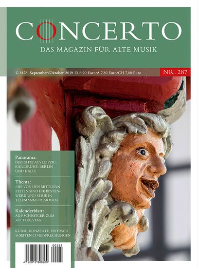 Concerto – Das Magazin für Alte Musik, Nr. 287 (September/Oktober 2019)