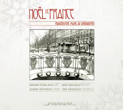 Noël de France. Französische Musik zu Weihnachten