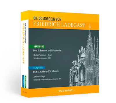 Die Domorgeln von Friedrich Ladegast