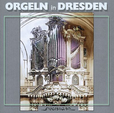 Orgeln in Dresden