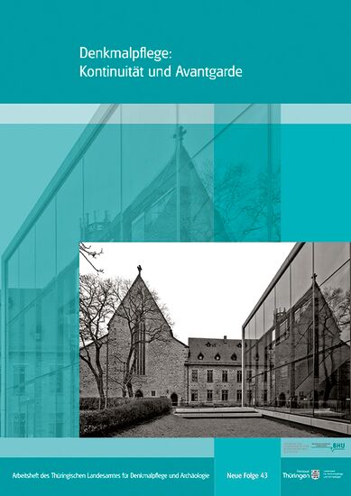 Denkmalpflege: Kontinuität und Avantgarde