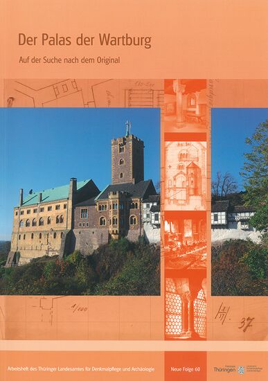 Der Palas der Wartburg Auf der Suche nach dem Original