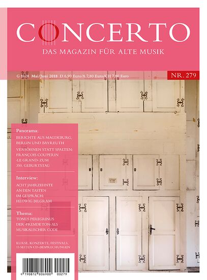 Concerto – Das Magazin für Alte Musik, Nr. 279 (Mai/Juni 2018)